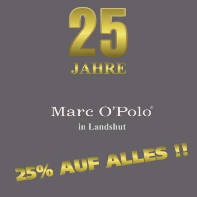 NUR NOCH 2 TAGE JUBILÄUMSVERKAUF II  25 Jahre Marc O´Polo Landshut